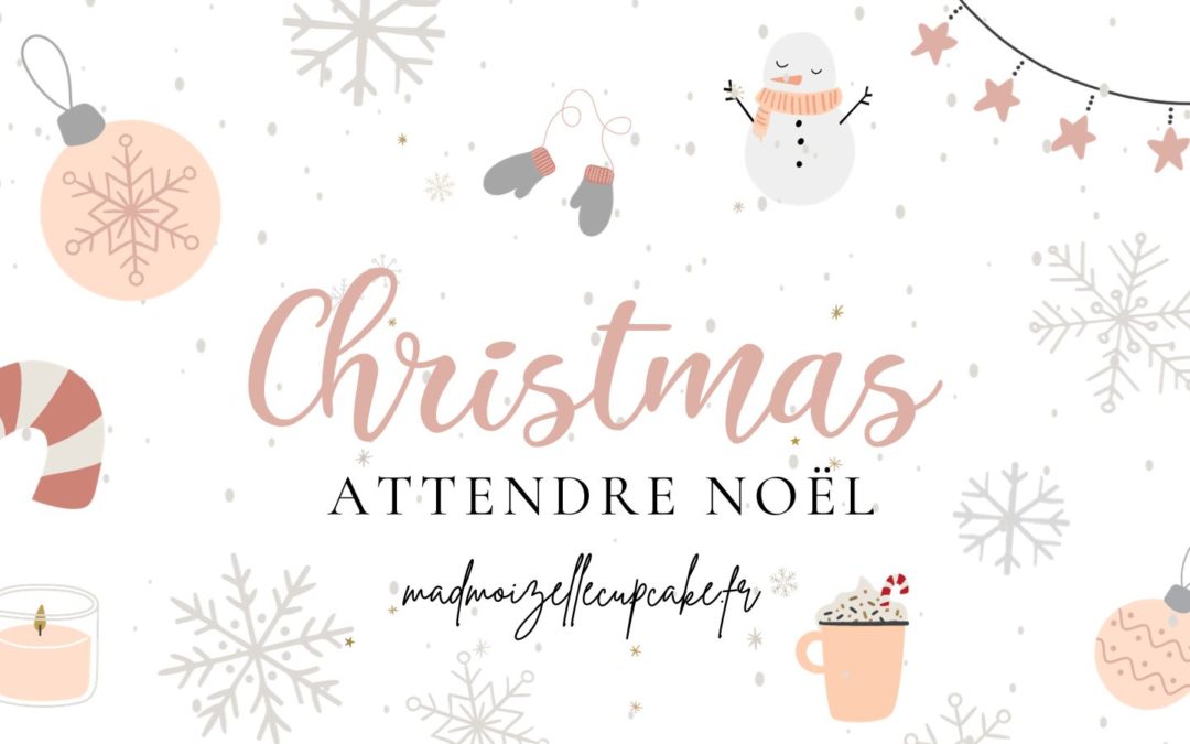 Bucket List de Noel : 22 choses à faire avant les Fêtes (+ Freebie)